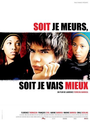 Soit Je Meurs, Soit Je Vais Mieux (2008) - poster