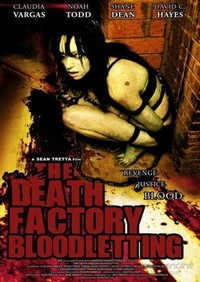 The Death Factory Bloodletting (2008) - poster