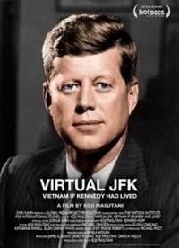 Virtual JFK: Vietnam If Kennedy Had Lived (2008) - poster