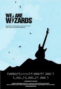 We Are Wizards (2008) - poster