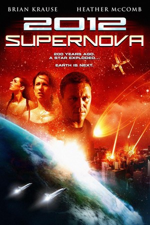 2012: Supernova (2009) - poster