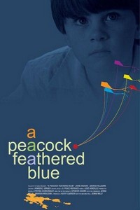 A Peacock-Feathered Blue (2009) - poster