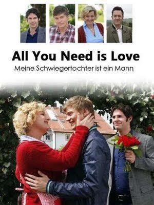 All You Need Is Love - Meine Schwiegertochter Ist ein Mann (2009) - poster