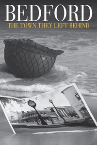 Bedford: The Town They Left Behind (2009) - poster