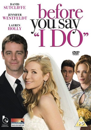 Before You Say 'I Do' (2009) - poster