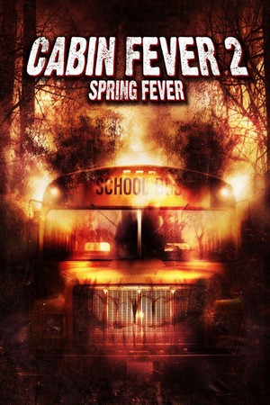 Cabin Fever 2: Spring Fever (2009) - poster