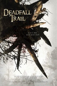 Deadfall Trail (2009) - poster