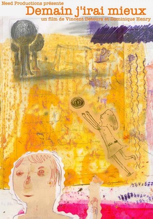 Demain J'irai Mieux (2009) - poster