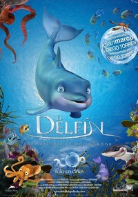 El Delfín: La Historia de un Soñador (2009) - poster