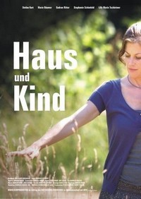 Haus und Kind (2009) - poster