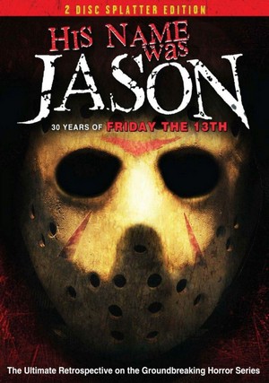His Name Was Jason: 30 Years of Friday the 13th (2009) - poster