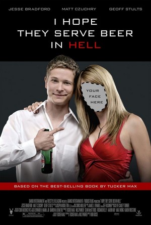 I Hope They Serve Beer in Hell (2009) - poster