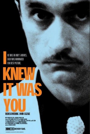 I Knew It Was You: Rediscovering John Cazale (2009) - poster