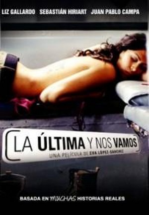 La Última y Nos Vamos (2009) - poster
