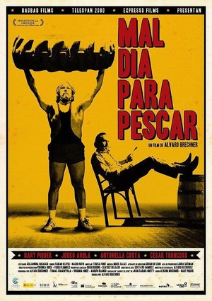 Mal Día para Pescar (2009) - poster