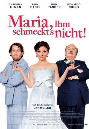 Maria, Ihm Schmeckt's Nicht! (2009) - poster