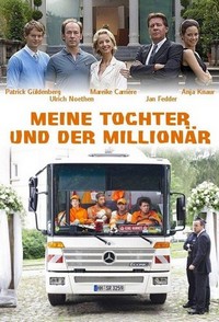 Meine Tochter und der Millionär (2009) - poster