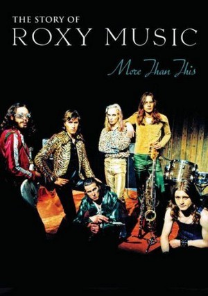 More Than This: The Story of Roxy Music (2009) - poster