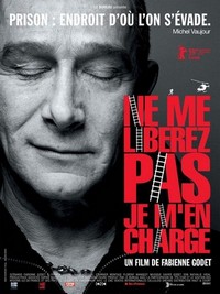 Ne Me Libérez Pas, Je M'en Charge (2009) - poster