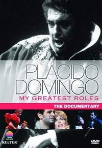 Plácido Domingo: My Greatest Roles (2009) - poster