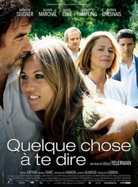 Quelque Chose à Te Dire (2009) - poster