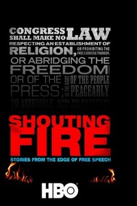 Shouting Fire: Stories from the Edge of Free Speech (2009) - poster