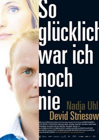 So Glücklich War Ich Noch Nie (2009) - poster