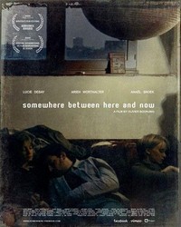 Somewhere between Here and Now (2009) - poster