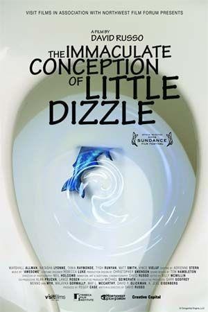 The Immaculate Conception of Little Dizzle (2009) - poster