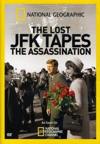 The Lost JFK Tapes: The Assassination (2009) - poster