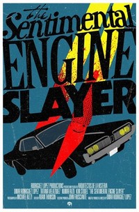 The Sentimental Engine Slayer (2009) - poster