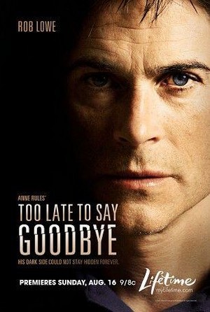Too Late to Say Goodbye (2009) - poster