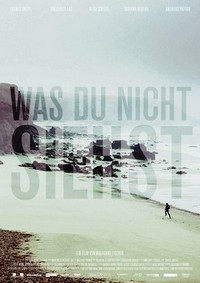 Was Du Nicht Siehst (2009) - poster