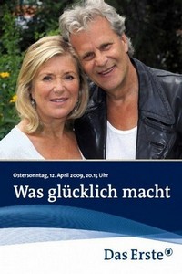 Was Glücklich Macht (2009) - poster