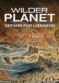 Wilder Planet: Gefahr für Lissabon (2009) - poster