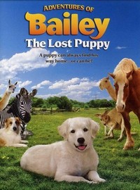 Adventures of Bailey: The Lost Puppy (2010) - poster