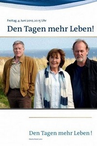 Den Tagen Mehr Leben! (2010) - poster