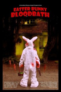 Easter Bunny Bloodbath (2010) - poster