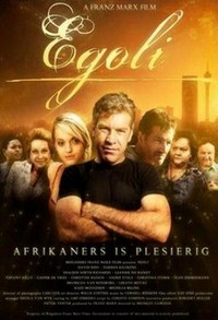 Egoli: Afrikaners Is Plesierig (2010) - poster