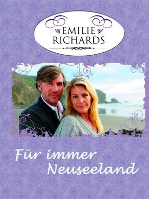 Emilie Richards - Für Immer Neuseeland (2010) - poster