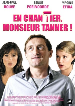 En Chantier, Monsieur Tanner! (2010) - poster