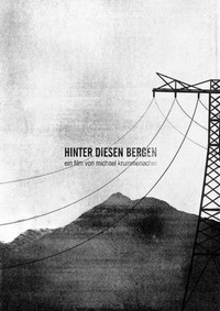 Hinter Diesen Bergen (2010) - poster