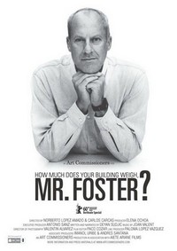 How Much Does Your Building Weigh, Mr Foster? (2010) - poster