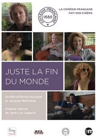 Juste la Fin du Monde de Jean-Luc Lagarce (2010) - poster