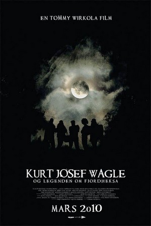 Kurt Josef Wagle og Legenden om Fjordheksa (2010) - poster