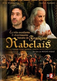 La Très Excellente et Divertissante Histoire de François Rabelais (2010) - poster