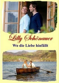 Lilly Schönauer - Wo die Liebe Hinfällt (2010) - poster