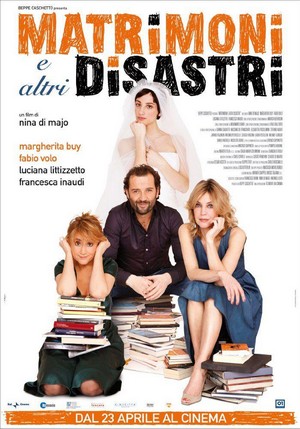 Matrimoni e Altri Disastri (2010) - poster