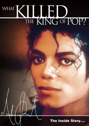 Michael Jackson: The Inside Story - What Killed the King of Pop? (2010) - poster