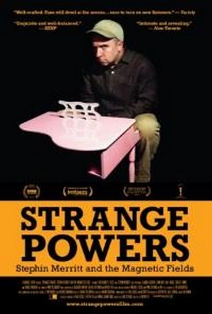 Strange Powers: Stephin Merritt and the Magnetic Fields (2010) - poster